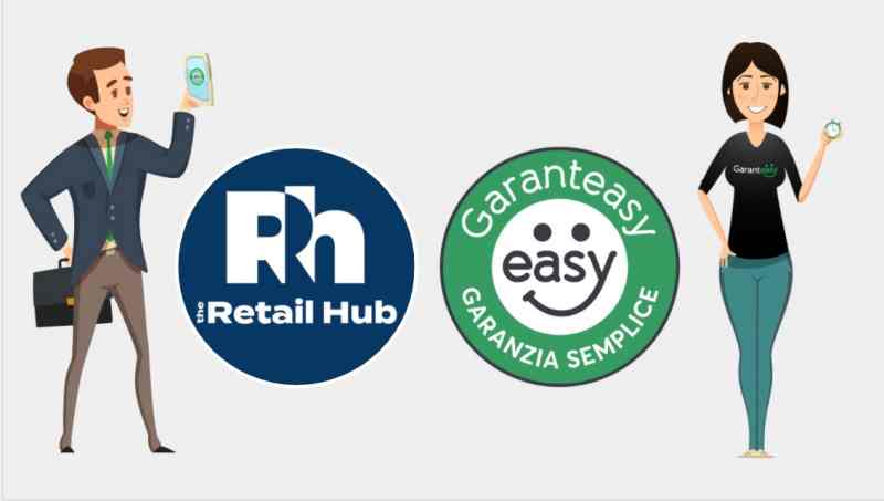 Garanteasy e Retail Hub insieme per sviluppare l’ecosistema delle garanzie semplici