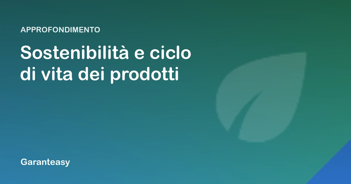 Sostenibilità del ciclo di vita degli elettrodomestici e dei prodotti di elettronica